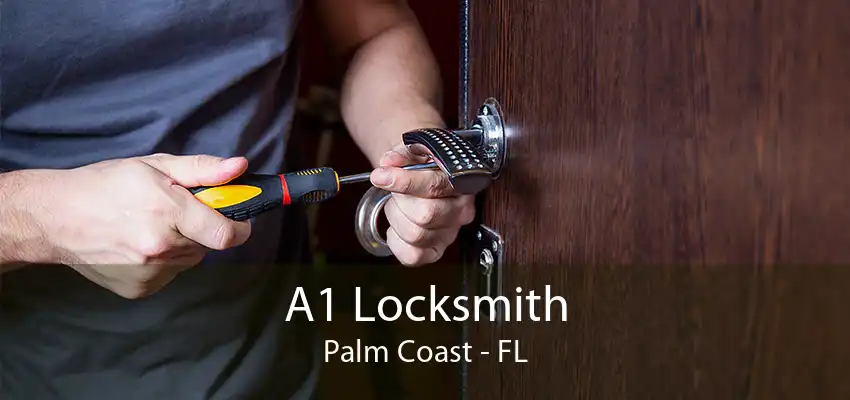 A1 Locksmith Palm Coast - FL