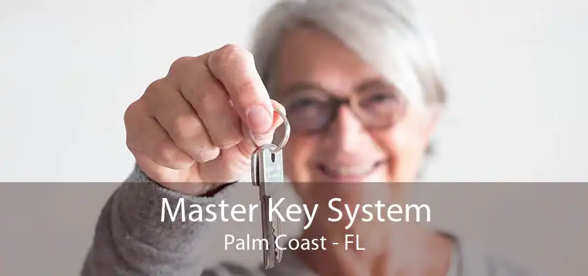 Master Key System Palm Coast - FL