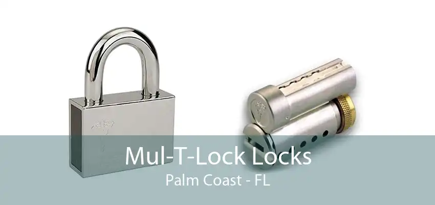 Mul-T-Lock Locks Palm Coast - FL