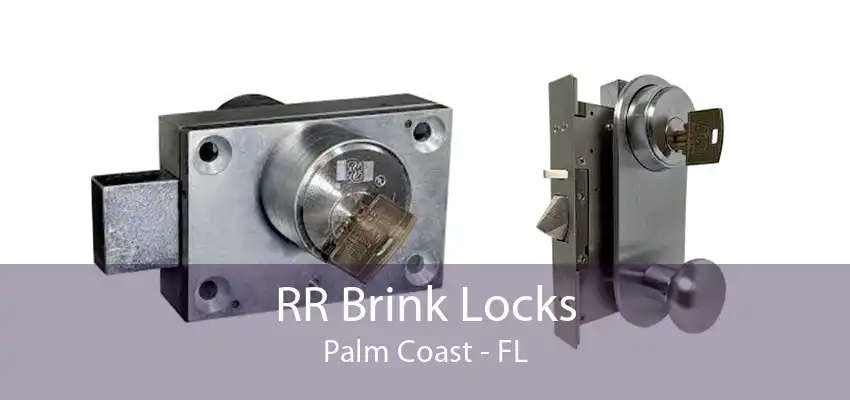 RR Brink Locks Palm Coast - FL